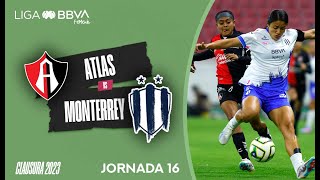 Resumen Atlas vs Rayadas | J16 - Liga BBVA MX Femenil