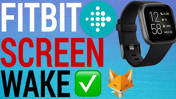 FitBit: Change Screen Wake Settings