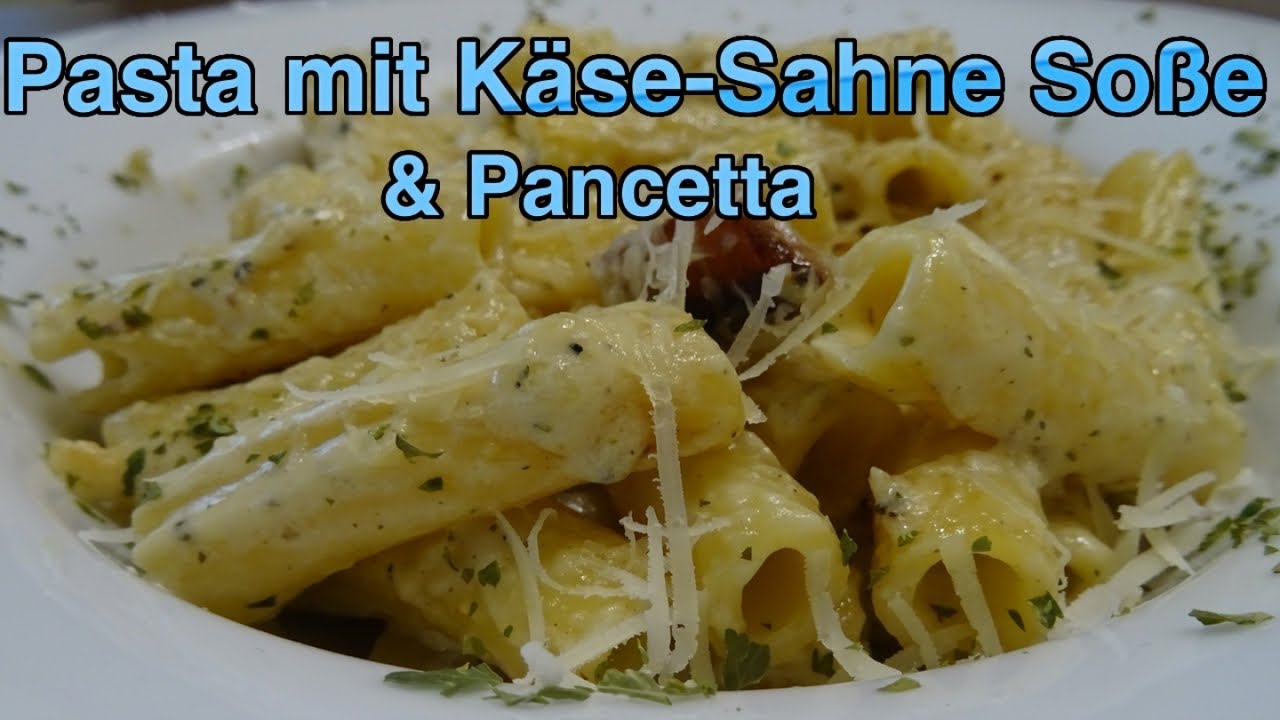Pasta in Käse-Sahne-Soße mit knusprigen Pancetta - YouTube