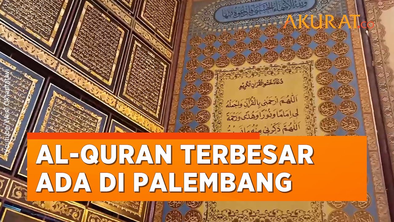 Tempat Wisata Al Quran Terbesar Di Palembang