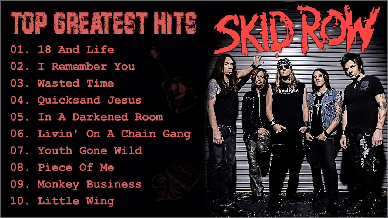 Skid Row Greatest Hits Full Album Best Songs Of Skid Row YouTube