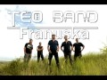 Teo Band - Franuska (HQ)
