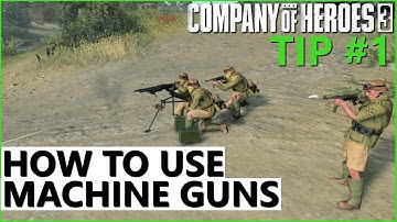Machine Guns and Suppression #1 - Company of Heroes 3 - Tip of the Week