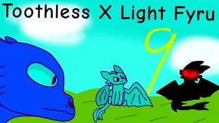 Toothless X Light Fyru 9.       Беззубик Х дневная фурия 9