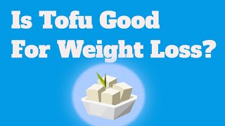 Exclusive Top 7 Health Benefits of Tofu Information