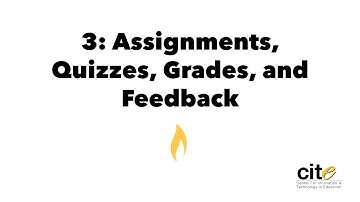 Canvas 3: Assignments, Quizzes, Grades, and Feedback