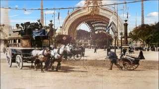 Paris 1900 in color, Exposition Universelle [60fps, Remastered] w\/sound design added