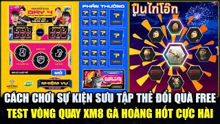 Cách Chơi Sự Kiện Sưu Tập Thẻ Đổi Quà Free Mới - Test Vòng Quay Xm8 Gà Hoàng Hốt Cực Hài Free Fire