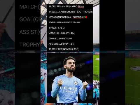 CABEMANIS88 x jpslot77 - PROFIL DAN STATISTIK PEMAIN BOLA || BERNARDO SILVA