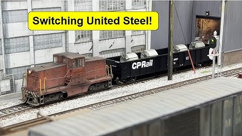 Realistic Model Railroad Operations - Switching United Steel