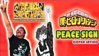 Adrian Barba - Peace Sign (Boku No Hero Academia OP 2) cover latino chords