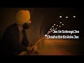 Jee Ve Sohneya | Tajinder Singh | Punjabi Folk | Jab Harry Met Sejal