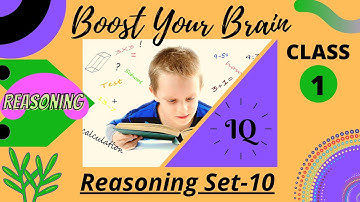 Brain Boosting Reasoning set 10 - class 1| Logical Reasoning | Olympiad preparation for class 1