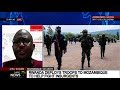 Fredson Guilengue on Rwanda deploying troops to Mozambique to help fight insurgents