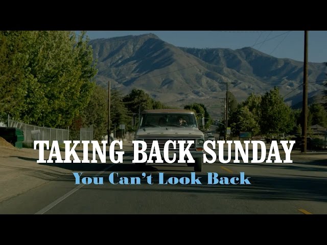 Taking Back Sunday - You Can't Look Back