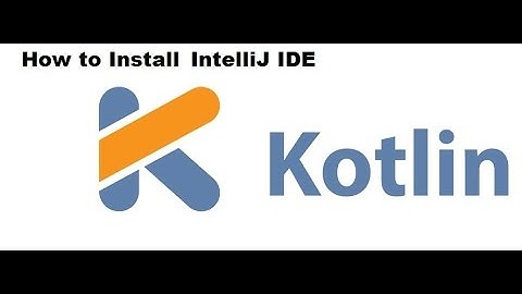 How to Install IntelliJ IDE for Kotlin. | How to Use IntelliJ IDE for Kotlin.