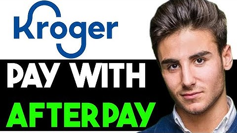 HOW TO USE AFTERPAY AT KROGER 2025! (FULL GUIDE)