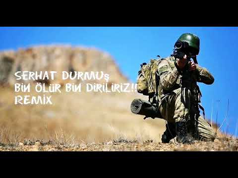 Serhat Durmuş (Bir Ölür Bin Diriliriz) ~REMİX~