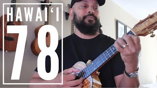 Video thumbnail of "Hawaiʻi ‘78 | Mele Hawaiʻi ‘Ukulele Tutorial #24"