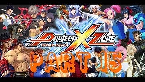 Lets Play Project X Zone Part 15