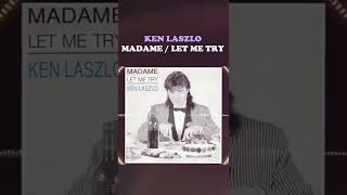 Ken Laszlo - Madame / Let Me Try