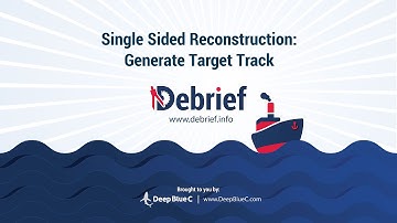 Debrief Tutorial 4.03 - Generate Target Track
