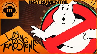 The Living Tombstone - The Ghostbusters Theme [Instrumental] (Remix)