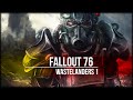 Fallout 76: Wastelanders 1