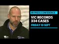 IN FULL: Victoria records 334 cases of COVID-19  | ABC News