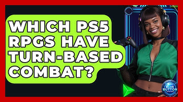 Which PS5 RPGs Have Turn-Based Combat? - Blue Button Gaming