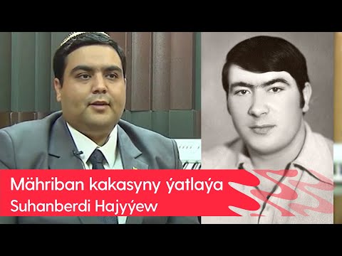 Suhanberdi Hajyyew - Mahriban kakasyny yatlaya | 2023