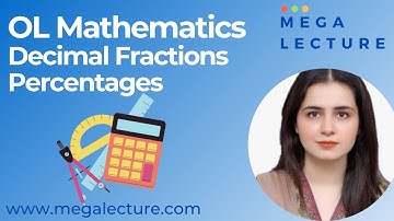 O Level Mathematics - Decimal Fractions Percentages