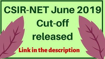 Cut offs CSIR-NET June 2019 released|Download link in the description of this video