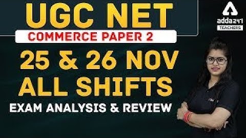 UGC NET Paper 2 Commerce Analysis (25 & 26 Nov, All Shifts) | UGC Net Answer Key 2021