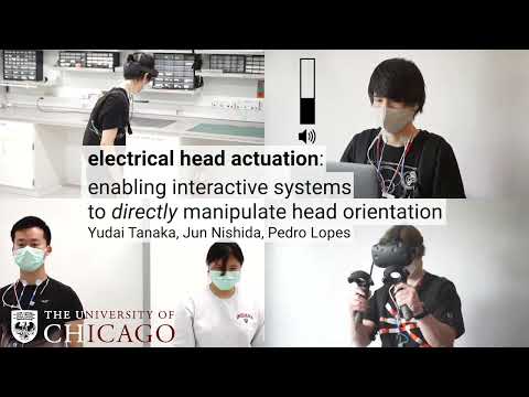 Electrical Head Actuation: Enabling Interactive Systems to Manipulate Head Orientation (CHI22)
