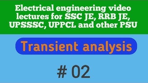 Transient analysis PART- 2 || voltage equation of 1st order RC circuit