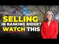 How to Sell Your Home in Basking Ridge NJ (Step-by-Step Guide) | Bernards Township Real Estate