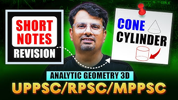 Analytic Geometric 3D | Short Notes Revision | Cone, Cylinder | By GP Sir
