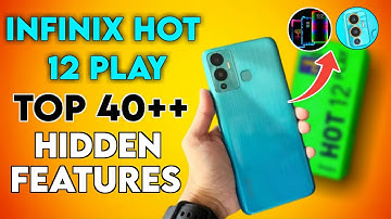 Infinix Hot 12 Play Top 40++ Hidden Features | Infinix Hot 12 Play Tips & Tricks