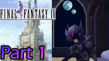 Final Fantasy IV (PC) - Part 1 | On the Morrow?