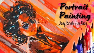 Portrait Painting Using Brush Pens Or Sketch Pens Only / Timelapse Tutorial Video / Doms Brush Pens