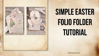Easy Easter Junk Journal Folio Tutorial | Vintage Bunny Pocket & Tags