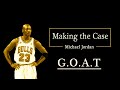 Making the Case - Michael Jordan