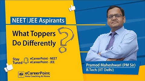 What Toppers do Differently? Toppers Secrets by Pramod Maheshwari (PM Sir) | eCareerPoint-NEET