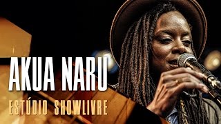 &quot;Poetry&quot; - Akua Naru no Estúdio Showlivre 2017