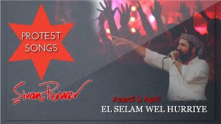 El Selam Wel Hurriye - Şivan Perwer - [Protest Songs]