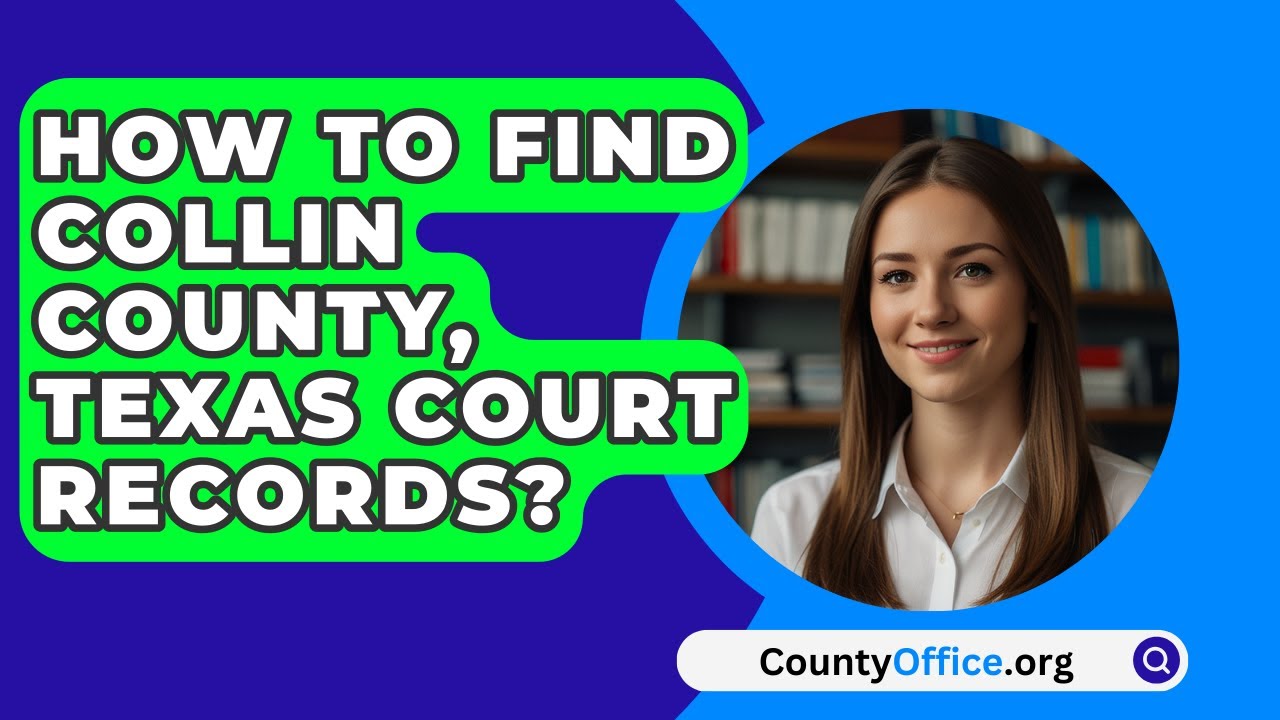 How To Find Collin County Texas Court Records? CountyOffice org How To Find Collin County Texas Court Records? CountyOffice org