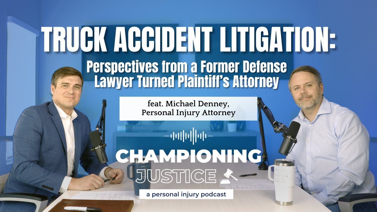 Episode 13: Truck Accident Litigation And Perspectives From a Former Defense Lawyer
