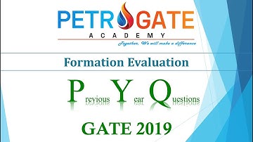 Previous Year Questions (PYQ) Series | Formation Evaluation | GATE-2019 | PETROGATE Academy