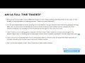 Don&#39;t Become A Full-Time Trader | Video #3